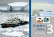 er Rescat a L’Àrtic · 2020. 12. 17. · -Aquí l’Estrella Polar, de l’Expedició MOSAIC-Hola Estrella Polar, acabem de rescatar una cria d’os polar. - Hola Èider Segon,