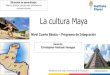 La cultura Maya · 2020. 8. 15. · La religión maya fue de carácter POLITEÍSTA, actualmente las religiones son generalmente MONOTEÍSTA, es decir se cree un solo dios. ¿Con qué