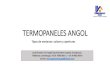 Presentación de PowerPoint - Termopaneles Angol · PDF file 2020. 12. 17. · hojas), y monorriel (que corre una Hoja). Para ventanas piso cielo con termopanel, se deben considerar