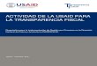 ACTIVIDAD DE LA USAID PARA LA TRANSPARENCIA FISCALLa Dirección Presidencial de Transparencia, Modernización y Gobierno Digital (DPTMG) y sus dos Direcciones Nacionales: de Transparencia;