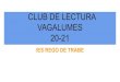 CLUB DE LECTURA VAGALUMES 20-21...ARREDOR DOS LIBROS OBRADOIROS, LECTURA NO XARDÍN, ENCONTROS CON ESCRITORES... ESPERÁMOSTE!!!!