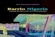 BARRIO NIGERIA · 2020. 1. 16. · Barrio Nigeria Calidad de vida, buen vivir y complejidad ©Juan José Rocha Espinoza 1ra edición: Universidad Politécnica Salesiana Av. Turuhuayco