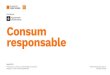 Índex - peretarres.org · 2021. 3. 16. · de consum sostenible i responsable, per acabar estenent-los a la totalitat del consum realitzat pel nostre centre educatiu. En el nostre