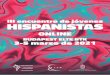 III Encuentro de Jóvenes · 2021. 3. 10. · 12:00-12:15 Nicole Stefanía Gracia Morán (Universidad de Salamanca): Biopolítica y lo “femenino monstruoso” en Pelea de gallos