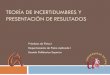 Teoría de Errores y presentación de resultadospersonal.us.es/lguti/PresIncertidumbres2020-2021.pdf · 2020. 10. 23. · Fuentes de incertidumbre Errores de calibración. Condiciones