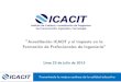 Acreditación ICACIT y el Impacto en laPromoviendo la mejora continua de la calidad educativa •Actualización técnica •Eficacia para comunicarse •Habilidades interpersonales