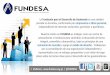 Presentación de PowerPoint...Visítanos: / @FUNDESA La Fundación para el Desarrollo de Guatemala es una entidad privada no lucrativa, conformada por empresarios a título personal,