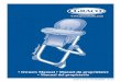  · 2020. 8. 24. · NIÑO PEQUEÑO no se puede asegurar e instalar con seguridad a una silla para adultos, no use el asiento para dar de comer al bebé/niño pequeño con dicha silla