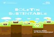 BOLETÍN · 2020. 12. 28. · Boletín Sustentable / Quiénes somos Visión ... que se abordaron aspectos teóricos y prácticos del concepto “Ecobarrio”, con la participación