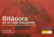 Bitácora - Red Acoge · viaje visibilizando las fichas de trabajo y reflexionado sobre los principales obstáculos, los aportes y los elementos positivos vividos y cómo podría