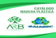 CATÁLOGO MADERA PLáSTICA€¦ · cerchas madera plÁstica. title: catalogo madera plastica actualizado (1) created date: 11/18/2020 9:01:19 am 