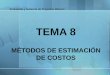 TEMA 8saber.ucv.ve/bitstream/123456789/9454/8/TEMA 8... · 2015. 5. 25. · Standard Z94.2): •Clase I. Estimación de orden de magnitud. Precisión +50 y -30%. ... de la instalación