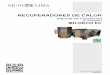 RECUPERADORES DE CALOR - MundoClima · 2018. 6. 13. · Las dimensiones y la ejecución del sifón debe disponer de un tapón para la ... El FABRICANTE se compromete mantener el diseño