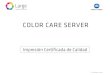 COLOR CARE SERVER - LFP Consulting...Cliente2 Cliente1 Alta Producción PDF/X PDF TIFF JPEG EPS Native Files … Prueba de contrato ColorCare Server Flujo de Trabajo estándar Controlador