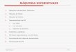 MÁQUINAS SECUENCIALES - UHUuhu.es/francisco.moreno/talf/docs/tema4_1.pdf · 2011. 4. 12. · TALF. Tema 4 nº 1 MÁQUINAS SECUENCIALES 1. Máquinas secuenciales. Definición. 2