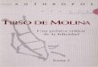 TIRSO DE MOLINA - CORE · 2017. 8. 26. · por A. Cardona 87 Colaboradores 89 Laberintos: transcurso por las señas del sentido Presencia y participación de la mujer en la producción