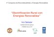 “Electrificación Rural con Energías Renovables”...Proyecto PER/98/G31 “Electrificación Rural a Base de Energía Fotovoltaica en el Perú Comentarios finales La tecnologías