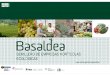 SEMILLERO DE EMPRESAS HORTÍCOLAS ECOLÓGICAS...empresas hortícolas ecológicas Basaldea, fue publicado en el BOTHA nº 108 de 24 de septiembre de 2014. 02 PROCEDIMIENTO DE ACCESO