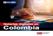 Notarías digitales en Colombia · 2021. 7. 13. · Estas son las notarías habilitadas para realizar trámites digitales en Colombia: Notaría 5 de Medellín - notariavirtual.notaria5medellin.com