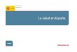 LA SALUD EN ESPAÑA - WordPress.com · 2015. 11. 7. · ÍNDICE 1. LA DIETA MEDITERRÁNEA 2. COSTUMBRES ESPAÑOLAS BENEFICIOSAS PARA LA SALUD 3. HÁBITOS NO SALUDABLES DE LOS ESPAÑOLES