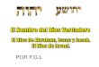 POR F.G · 2010. 8. 2. · ¿Jehová? H3050 הָֹּי Yaj contracción de H3068, y significa lo mismo; Jah, el nombre sagrado:-señor, Jah. Compare nombres con terminados en «-iá»,