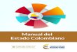 Manual del Estado Colombiano - funcionpublica.gov.co · 2021. 5. 26. · 7.15 Unidad Administrativa Especial de Gestión de Restitución de Tierras Despojadas ... Corporación Colombia