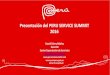 Presentación del PERU SERVICE SUMMIT 2016...Presentación del PERU SERVICE SUMMIT 2016 David Edery Muñoz Gerente Sector Exportación de Servicios dedery@promperu.Gob.pe La nueva