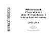 Mercat Central de Fruites i Hortalisses - Mercabarna | Portada · 2021. 4. 1. · INFORMACIÓ ESTADÍSTICA DEL MERCAT CENTRAL DE FRUITES I HORTALISSES DE MERCABARNA 2020 Presentació