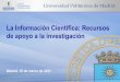 La Información Científica: Recursos de apoyo a la investigaciónoa.upm.es/66462/1/formacion_transversal_doctorandos_2021.pdf · 2021. 3. 18. · La BU detecta que entre algunos