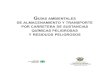 GUÍAS AMBIENTALES DE ALMACENAMIENTO Y TRANSPORTE … · 2019. 11. 23. · l Procedimientos y entrenamiento sobre manejo seguro de sustancias peligrosas y de montacargas, a fin de