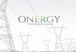 Diseños - ONERGY · Interventoría Granjas Solares Fotovoltaicas. Project Management. Cableado estructurado y sistemas de vigilancia. Sistemas de aire acondicionado y ventilación