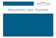Modelo de Tutela · 2019. 11. 16. · Modelo de Tutela Asociación Española de Fundaciones Tutelares 7 1 Las Entidades Tutelares somos instrumentos jurídicos de apoyo (más o menos