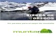 SIERRA DE GREDOS - Muntania, Agencia de viajes de montaña · 2021. 4. 26. · La Sierra de Gredos forma parte del Sistema Central que con una longitud de 500 km recorre en dirección
