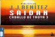 CABALLO DE TROYA 3 (SAIDÁN) - J. J. BENÍTEZiiscg33.com/biblioteca/caballo_de_troya_3_-_jj_benitez.pdf · CABALLO DE TROYA 3 (SAIDÁN) - J. J. BENÍTEZ A Irma y Jenny «Después