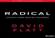 Radical: Estudio Para Grupos Pequeños (Spanish Edition) · 2019. 5. 13. · Esta palabra tenía implicaciones radicales para las vidas de los discípulos. Era una época en la que