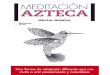 Meditación azteca (Spanish Edition) · 2021. 4. 27. · Índice 1. 1. Presentación 2. Introducción 2. 1. 1. Fundamentos ideológicos de la meditación azteca 1. Los tres principios