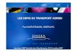 LES DEFIS DU TRANSPORT AERIEN · 2017. 11. 25. · le développement durable, première partie : les défis du transport aérien », 30 mars 2007 • Tout en s’appuyant sur les