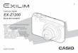 Cámara digital EX-Z1200 - Casio...1 S Cámara digital EX-Z1200 Guía del usuario Muchas gracias por la compra de este producto CASIO. † Antes de usarlo, asegúrese de leer las precauciones