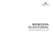 MEMORIA ELECTORAL - IEESONORAy garantizar la renovación pacífica del titular del Poder Ejecutivo estatal, los integrantes del Congreso del Estado y de los 72 ayuntamientos. La Memoria