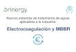 Electrocoagulación y MBBR