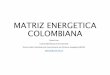 MATRIZ ENERGETICA COLOMBIANA - KAS