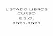 LISTADO LIBROS CURSO E.S.O. 2021-2022