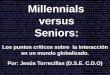 Millennialls versus Seniors - INFOSECURITY VIP