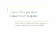 Educación y políticas educativas en España