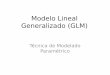 Modelo Lineal Generalizado (GLM)