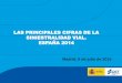 LAS PRINCIPALES CIFRAS DE LA SINIESTRALIDAD VIAL. ESPAÑA 2014