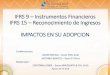 IFRS 9 Instrumentos Financieros IFRS 15 Reconocimiento de 
