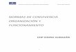 NORMAS DE CONVIVENCIA ORGANIZACIÓN Y FUNCIONAMIENTO