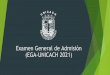 Examen General de Admisión (EGA-UNICACH 2021)