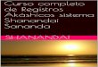 Curso completo de Registros Akáshicos sistema Shanandai 
